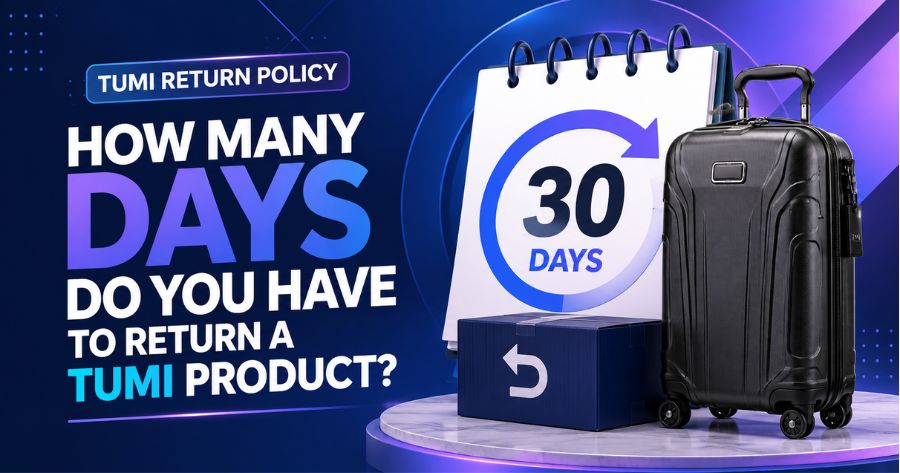 How Many Days Do You Have to Return a Tumi Product?