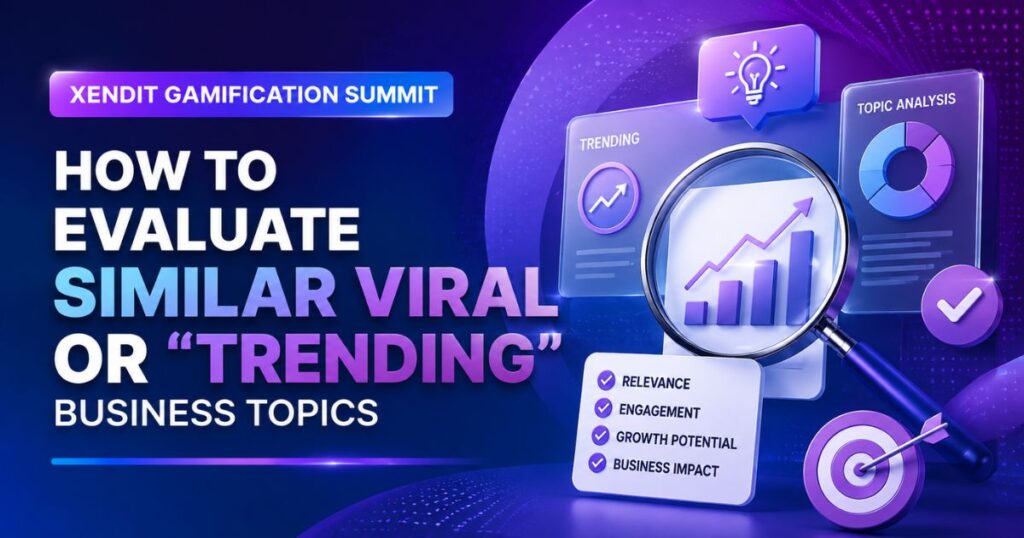 How to Evaluate Similar Viral or "Trending" Business Topics