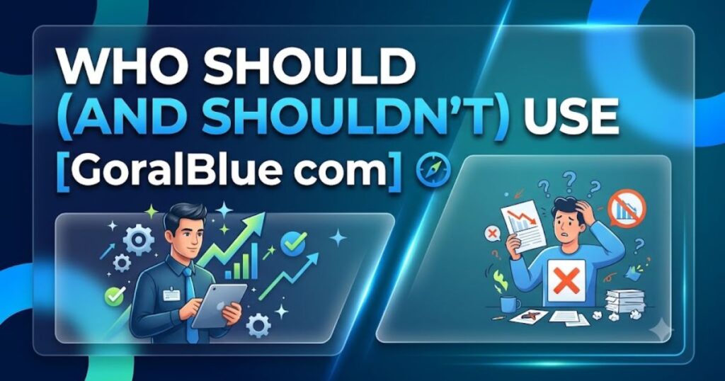 Who Should (and Shouldn't) Use GoralBlue com